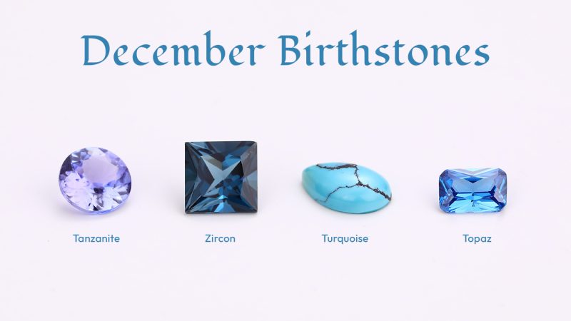 Complete List of December Birthstones — Turquoise, Tanzanite, Blue Topaz & Zircon